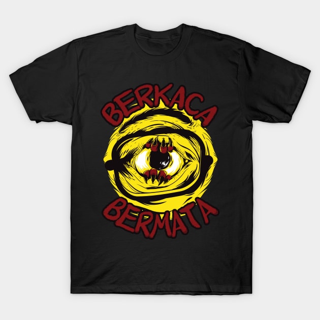 Berkaca Bermata T-Shirt by driedsnot